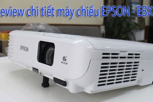 Review, đánh giá máy chiếu EPSON EB-X05 chi tiết mới nhất 2024