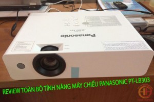 Review chi tiết về các tính năng máy chiếu PANASONIC PT-LB303