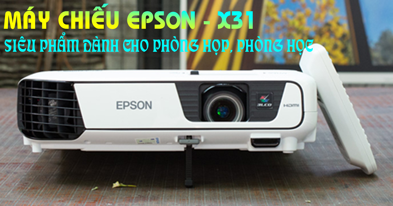 “SIÊU PHẨM” máy chiếu Epson EB-X05 dành cho phòng họp, phòng học ​