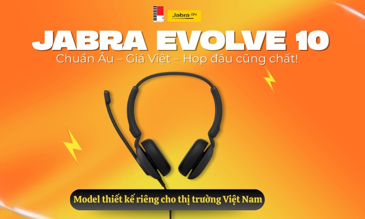 Tai nghe Jabra Evolve 10 giá rẻ nhưng chất lượng chuẩn châu Âu